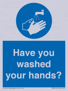 Have you washed your hands?